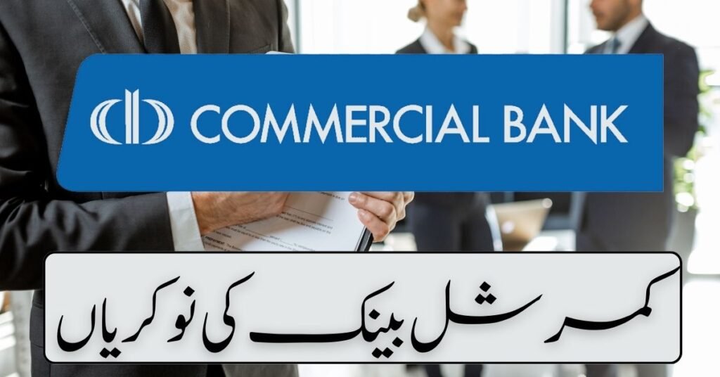 Commercial Bank Jobs 2024 Commercial Bank Jobs 2024