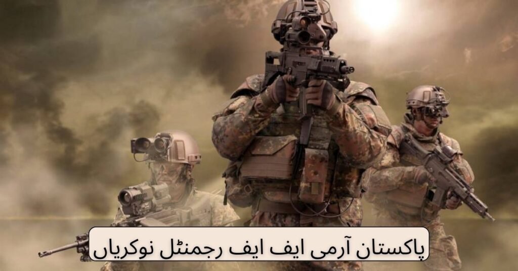 Pakistan Army FF Regimental Jobs 2024 Pakistan Army FF Regimental Jobs 2024