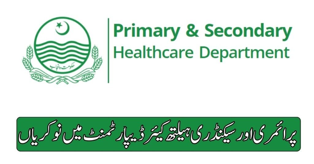 Primary and Secondary Healthcare Department Jobs 2024 Primary and Secondary Healthcare Department Jobs 2024