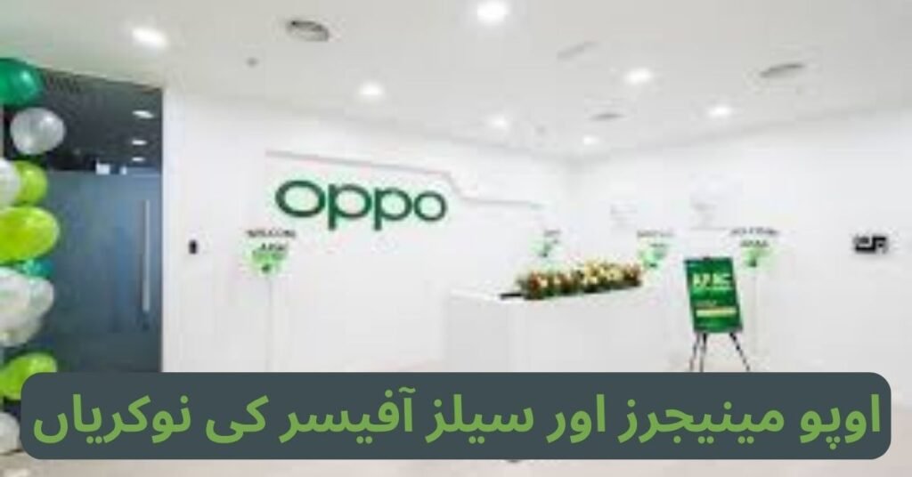 Oppo Managers & Sales Officer Jobs 2024