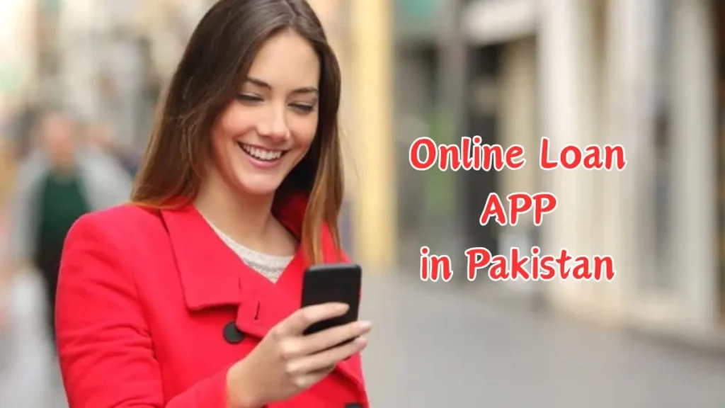 Best Online Loan App in Pakistan