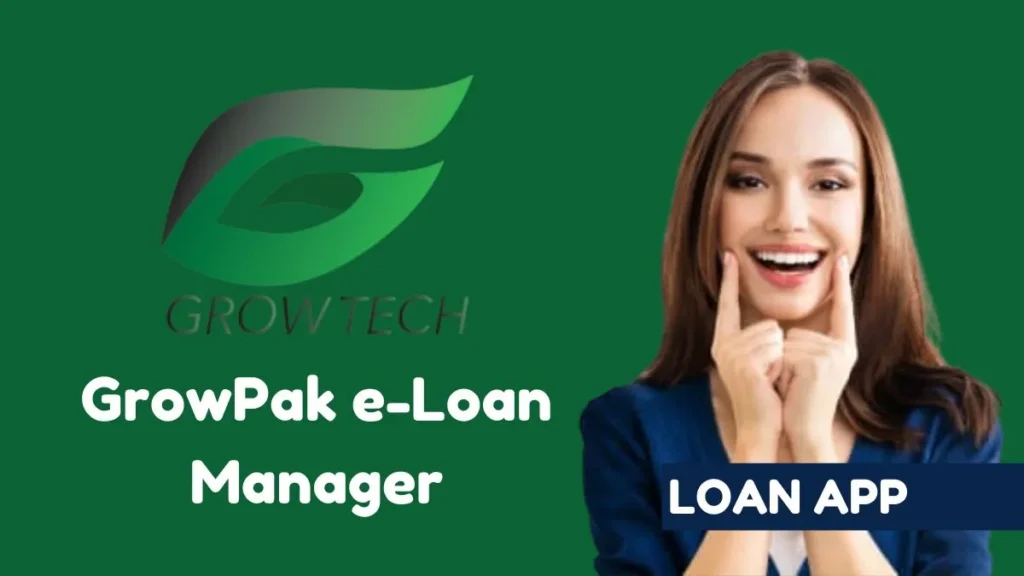 GrowPak e-Loan Manager Loan App in Pakistan 2025 GrowPak e-Loan Manager Loan App in Pakistan 2025