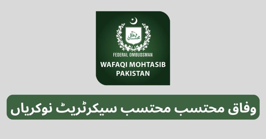 Wafaqi Mohtasib Ombudsman Secretariat Jobs 2024 Wafaqi Mohtasib Ombudsman Secretariat Jobs 2024