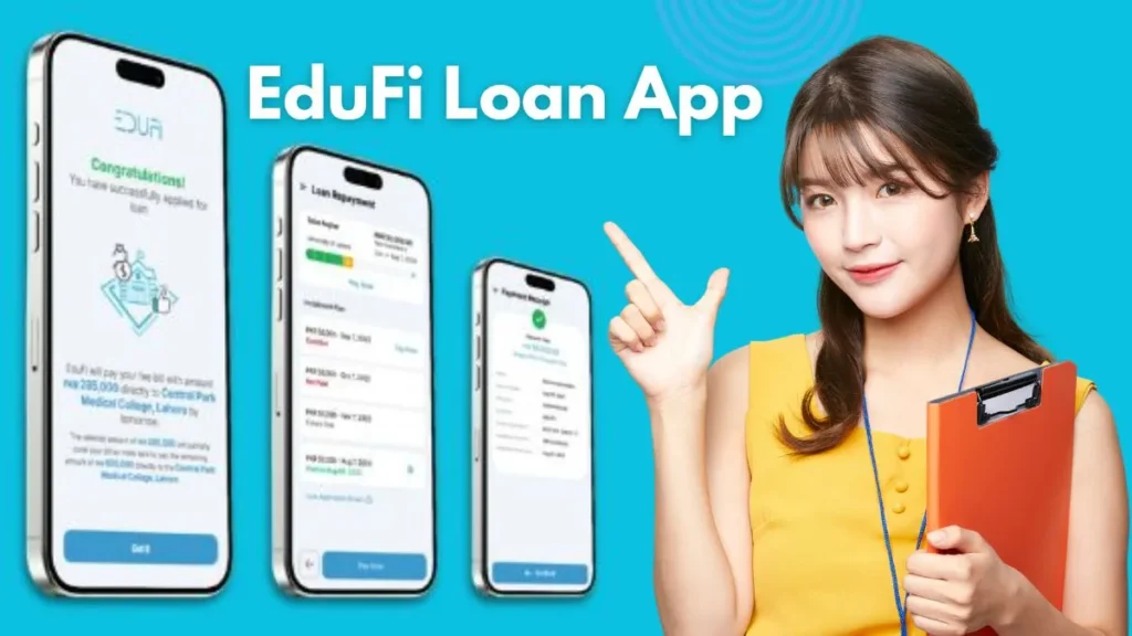 EduFi Loan App in Pakistan 2025 EduFi Loan App in Pakistan 2025