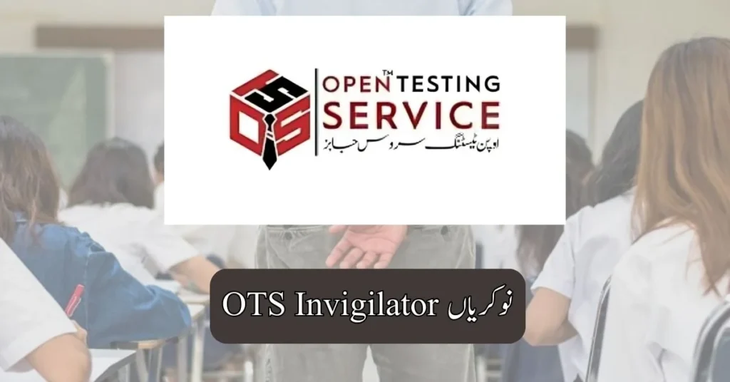 OTS Invigilator Jobs 2025 OTS Invigilator Jobs 2025